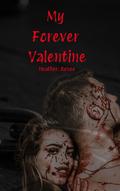 My Forever Valentine by Heather. Renee