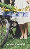 Once Upon A Sweetheart Tree (Spy Springs #1) by Vanessa Gray Bartal