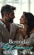 Bound by Passion: An Age Gap One Night Stand Off Limits Romance by Susan B. Smith