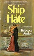 Ship of Hate by Rebecca Danton