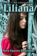 Liliana (Liliana #1) by Neva Squires-Rodriguez