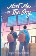 Meet Me in the Sky by Jeffrey K. Davenport