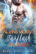 The Alien's Vicious Starflash Manor: An Alien Romantasy (Empire of Frost and Flame #2) by Margo Bond Collins