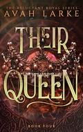 Their Queen by Avah Larke