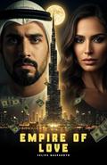 Empire of Love: Um império construído com poder, sedução e segredos by Felipe Gasparoto