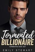 Tormented Billionaire Romance Series by Emily Stewart