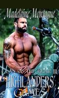 Clan of the Bears III: Highlanders Games by Madelaine Montague