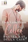 Their Little House Colter (Five Little Roommates #1) by Kaytea Kat