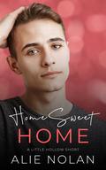 Home Sweet Home (Little Hollow #0.5) by Alie Nolan