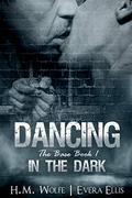 Dancing in the Dark (The Base #1) by Evera Ellis