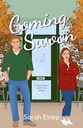 Coming Swoon by Sarah Estep