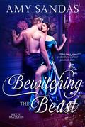 Bewitching the Beast (Wright Bastards #6) by Amy Sandas