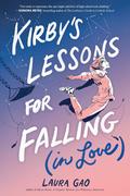 Kirby's Lessons for Falling [in Love] by Laura Gao