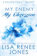My Enemy, My Obsession (Dalton Family #1) by Lisa Renee Jones