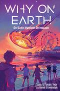 Why on Earth: An Alien Invasion Anthology by S.J. Whitby