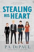 Stealing His Heart by P.A. DePaul