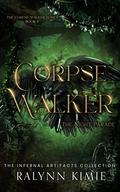 Corpse Walker: The Night Parade (Corpse Walker #1) by Ralynn Kimie