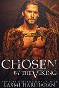 Chosen by the Viking by Laxmi Hariharan