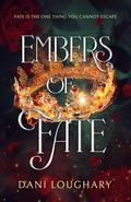 Embers of Fate (Hearts of Valine #1) by Dani Loughary