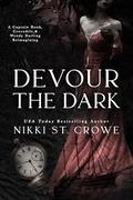 Devour the Dark (Devourer #2) by Nikki St. Crowe