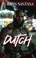 Dutch (BLP Motorcycle Clubs #4) by Torryn Santana