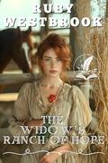 The Widow’s Ranch of Hope: A Historical Western Romance Novel by Ruby Westbrook