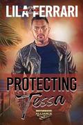 Protecting Tessa (Brotherhood Alliance #6) by Lila Ferrari