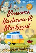 Blossoms, Barbeque, & Blackmail by Tonya Kappes