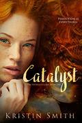 Catalyst by Kristin Smith