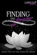 Finding our Forever (Forever #2) by Lan LLP