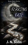 Fearing Fate (Stone Sister #1) by J.N. Stein