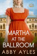 Martha At The Ballroom by Abby Ayles