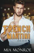 French Martini (Last Call #3) by Mia Monroe