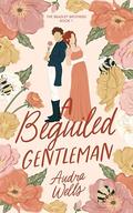 A Beguiled Gentleman by Audra Wells