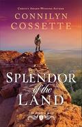 Splendor of the Land (The King's Men Book #3) by Connilyn Cossette