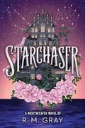 Starchaser by R.M. Gray