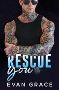 Rescue You by Evan Grace