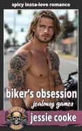 Biker's Obsession: Jealousy Games by Jessie Cooke