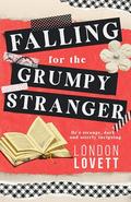 Falling for the Grumpy Stranger (Whisper Cove #3) by London Lovett