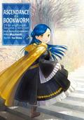 Ascendance of a Bookworm: Part 5 Volume 1 (Ascendance of a Bookworm (Ascendance of a Bookworm Light Novel #22) by Miya Kazuki