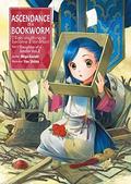 Ascendance of a Bookworm , Part 1 Volume 2 by Miya Kazuki