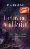 Beloved Villain – You can't stay away from me (Beloved Villain #2) by D.C. Odesza