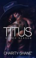 Titus: Rodeo Season by Charity Shane