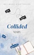 Collided by Mary Wyne