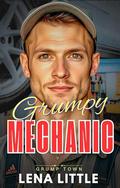 Grumpy Mechanic by Lena Little