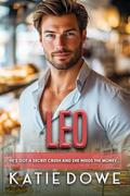 Leo: BWWM, Fake Marriage, Billionaire Romance by Katie Dowe, BWWM Club