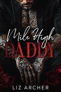 Mile High Daddy by Liz Archer