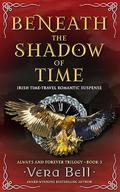 Beneath the Shadow of Time (Always and Forever #3) by Vera Bell