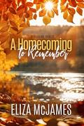 A Homecoming to Remember by Eliza McJames