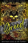 Greed: Seven Deadly Sins Series by Em Torrey
